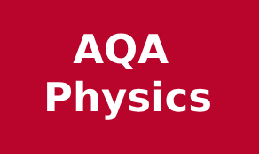 AQA Physics